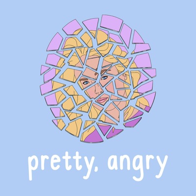 Pretty, Angry