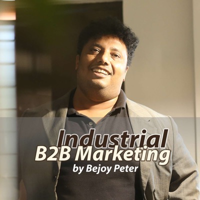 Industrial & B2B Marketing by Bejoy Peter
