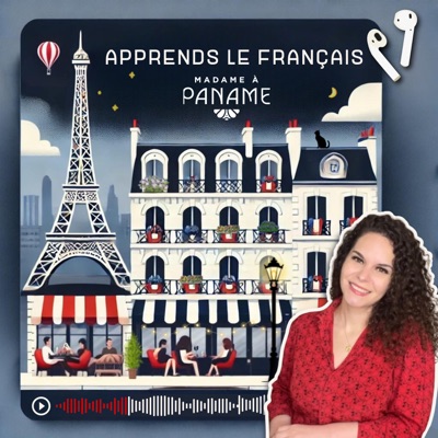 Apprends le français avec Madame à Paname (French) Apprends le français avec Madame à Paname (French)