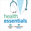 Cleveland Clinic Health Essentials Podcast - Cleveland Clinic
