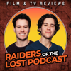 Raiders Of The Lost Podcast - Raiders of the Lost Podcast