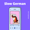Slow German Podcast 💬 | For Intermediate Learners | Deutsch Podcast Für Fortgeschrittene (B1 / B2) - Sloeful German | Intermediate German Podcast