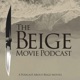 The Beige Movie Podcast