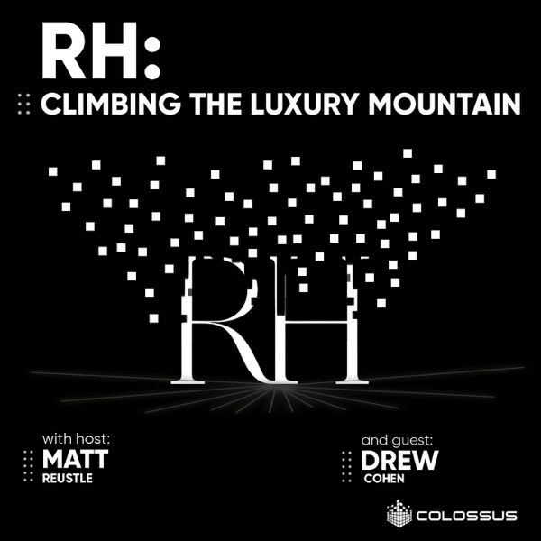 Restoration Hardware: Climbing the Luxury Mountain