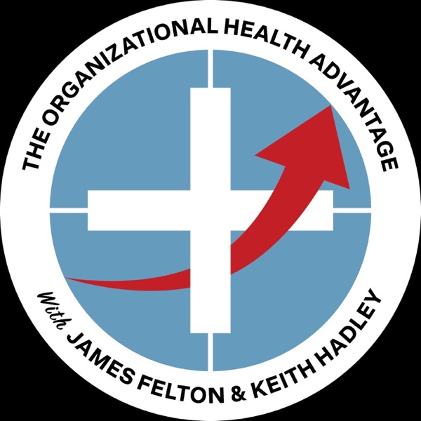 The Organizational Health Advantage