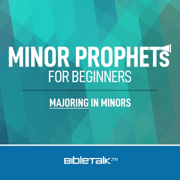 The Minor Prophets for Beginners — Bible Study with Mike Mazzalongo