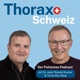 Thorax Schweiz: Der Podcast