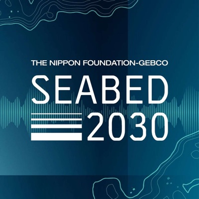 Revealing Hidden Depths - the Seabed 2030 Podcast Revealing Hidden Depths - the Seabed 2030 Podcast