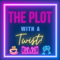 The Plot With A Twist podcast