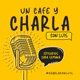Un Café y Charla con Luis