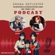 Drama Geflüster - Podcast