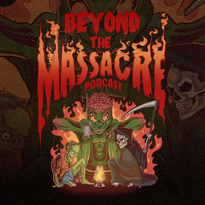 BEYOND THE MASSACRE PODCAST