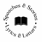 Speeches & Stories, Lyrics & Letters