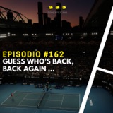 Episodio #162 - Guess who's back, back again ...