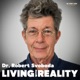Living with Reality with Dr. Robert Svoboda