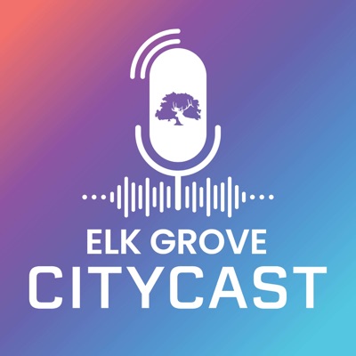 Elk Grove CityCast Elk Grove CityCast