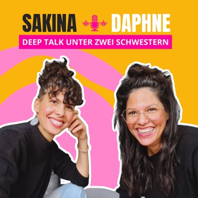 Sakina und Daphne - Deep Talk unter zwei Schwestern.