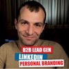 LinkedIn ┃ B2B Lead Generation ┃ Personal Branding