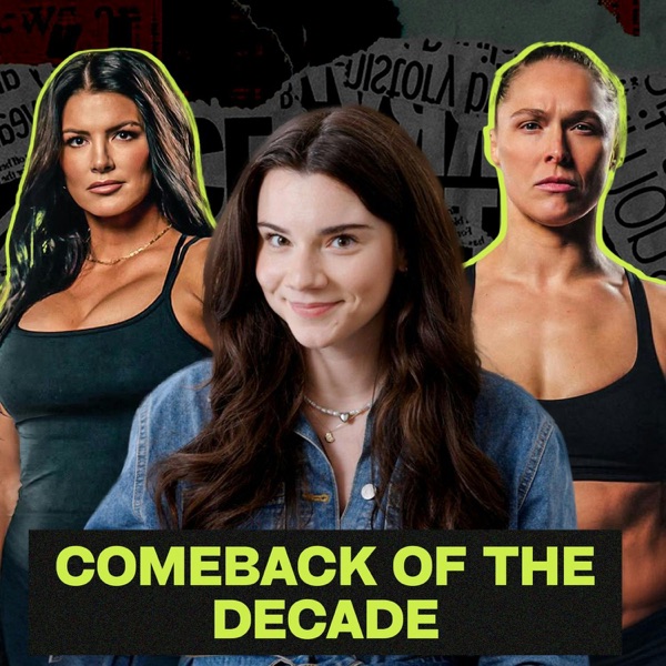 Gina Carano vs. Ronda Rousey Is Bigger Than UFC | Episode 139 photo