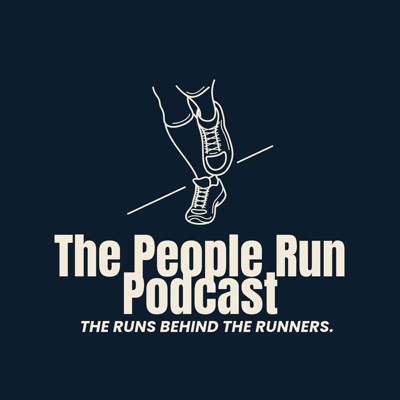 The People Run Podcast The People Run Podcast