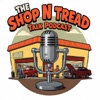 The Shop N Tread talk Podcast podcast cover
