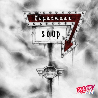 Nightmare Soup Nightmare Soup