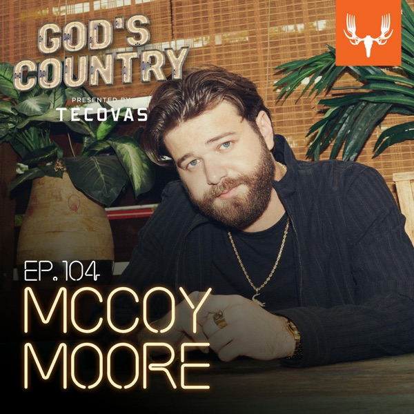 Ep. 104: Touring with HARDY and the Outdoors with McCoy Moore