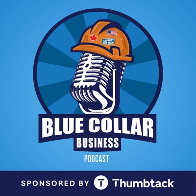 Blue Collar Business Podcast Blue Collar Business Podcast