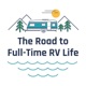 The Road to Full-Time RV Life: A Limited-Series Podcast for Intentional Nomads and Future Full-Timers