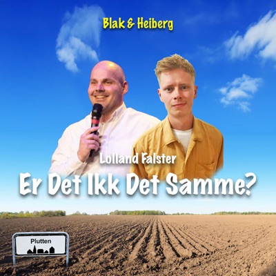 Lolland Falster - Er det ikk det samme?:Daniel Blak & Mikkel Heiberg