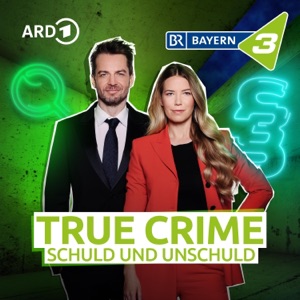 Bayern 3 True Crime - Schuld und Unschuld