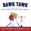 Bawk Tawk! Your 100% Friendly Backyard Chickens Show - Dalia Monterroso