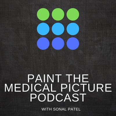 Paint The Medical Picture Podcast Paint The Medical Picture Podcast