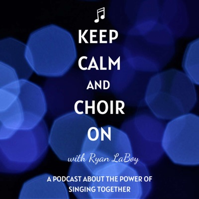 Keep Calm and Choir On