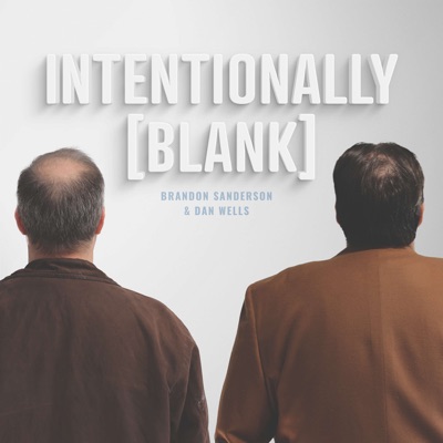Intentionally Blank:Brandon Sanderson & Dan Wells