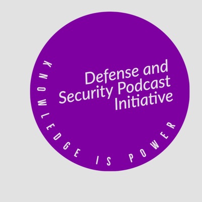 Defense and Security Podcast Initiative - Frontlines of Balance: Russia/Nato