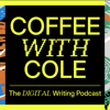 Coffee With Cole: The Digital Writing Podcast - Nicolas Cole