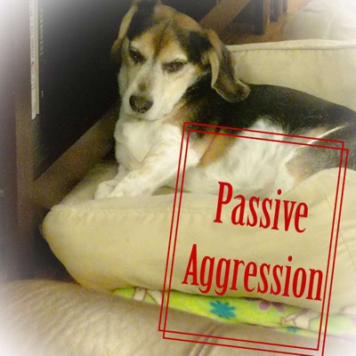 Passive Aggression