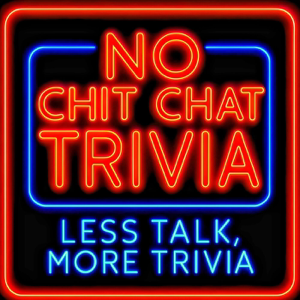 No Chit Chat Trivia brings listeners trivia fun without the host blubbering on and on about their day. Each episode goes straight into the action and features 10 unique questions based on its own specific theme. Movies, television, music, sports, everything is fair game! With three episodes released each week, listeners will get plenty of content to listen to on road trips, around the house, or wherever they enjoy their podcasts!