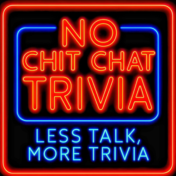 No Chit Chat Trivia