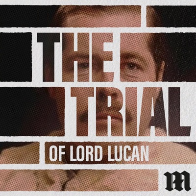 The Trial of Lord Lucan:Daily Mail