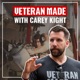 Veteran Made with Carey Kight