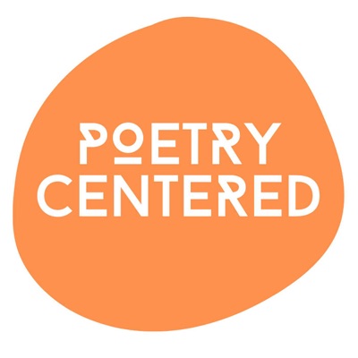 Poetry Centered Poetry Centered