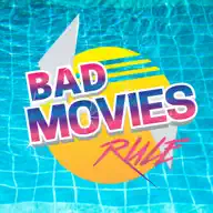 Bad Movies Rule! artwork