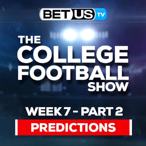 College Football Week 7 Predictions (PT.2) | NCAA Football Odds, Picks and Best Bets photo