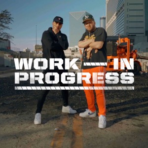 The Work in Progress Podcast