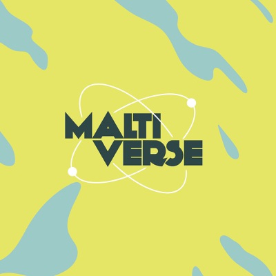 The Maltiverse The Maltiverse