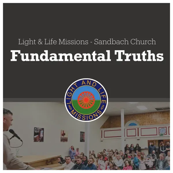 Light and Life Missions - Sandbach Church - Fundamental Truths