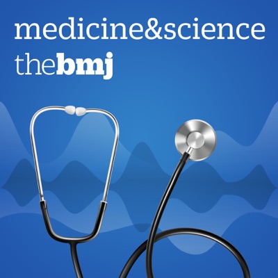 Medicine and Science from The BMJ Medicine and Science from The BMJ