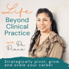 Life Beyond Clinical Practice - Healthcare Careers, Professional Growth, Career Planning, Career Pivot, Healthcare Leadership - Dr Diane | Career Strategist, Health Professions Coach & Boundary Breaking Champion